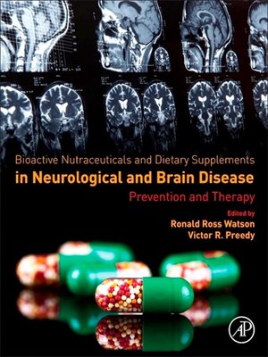 cover image of Bioactive Nutraceuticals and Dietary Supplements in Neurological and Brain Disease
